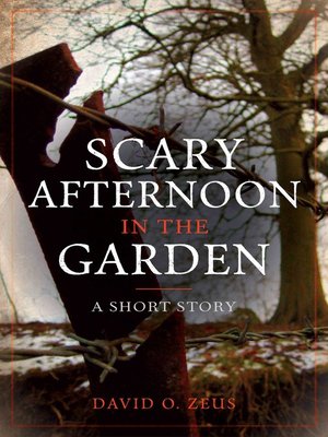 cover image of Scary Afternoon in the Garden